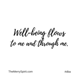 Affirmation-well-being-flows-to-me-and-through-me